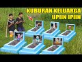 BLI DWIIK MENEMUKIOUAN KUBIOURIUAN KELUARGA UPlIN IPlIN?!