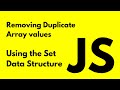 How to remove duplicate values from array using JavaScript Set