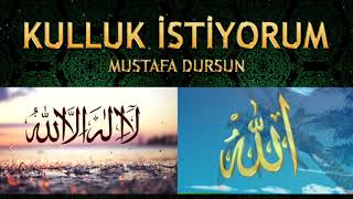 Ağlatan İlahi - Huzuruna nasıl gelem günahlarım çok Allah’ım - Kulluk İstiyorum - Mustafa Dursun