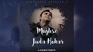 Mujhse Juda Hokar | 💕 Hum Aapke Hain Kaun | New Hindi Song (Cover) | Unplugged