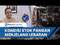 H-5 Lebaran Anies Baswedan Pastikan Stok Pangan di Jakarta Aman, Masyarakat Tak Perlu Khawatir