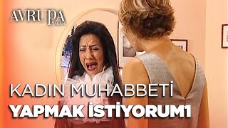 Şahika arkadaş edinmeye çalışıyor - Avrupa Yakası