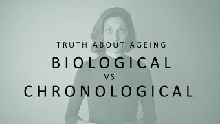 BIOLOGICAL VS CHRONOLOGICAL AGE | S I E N