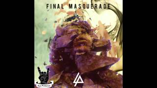 Linkin Park - Final Masquerade (Studio Acapella)