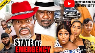 STATE OF EMERGENCY {FULL MOVIE} KANAYO.O.KANAYO, SAM DEBE |NEW MOVIE| NEW NIGERIAN MOVIES THIS WEEK