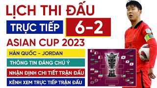 Lịch trực tiếp bóng đá Asian Cup 2023 hôm nay 6-2 | Hàn Quốc vs Jordan bán kết trên VTV5 và FPT Play