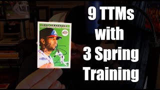 9 TTMs with 3 Spring Training!