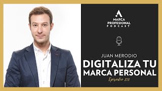 Cómo ⚓POSICIONARSE con la CREACIÓN DE CONTENIDOS I Juan Merodio I Marca Profesional Podcast #213