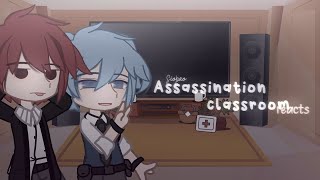 Assassination classroom reacts.. ( 1/? )  // gacha club // siopao