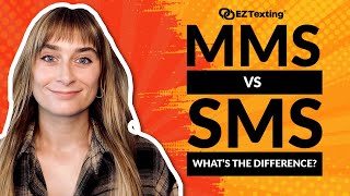 MMS vs SMS: What's the Difference? | EZ Texting Tutorial