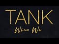 tank when we instrumental