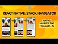 React Native Stack Navigator: Native: Navigate and Pass Data - 13