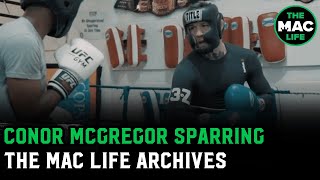 Conor McGregor Sparring Footage | The Mac Life Vault