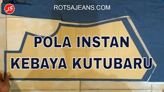 Panduan Pemotongan Pola Instan Kebaya Kutu Baru Pada Kain