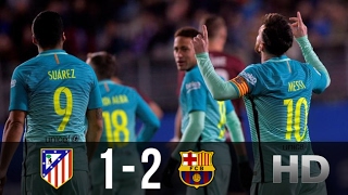 Atletico Madrid vs FC Barcelona 1-2 - All Goals And Highlights (Copa Del Rey) 01.02.2017 HD