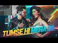 tumse hi mera dil bollywood ka latest song trending full hindi song new hindi song