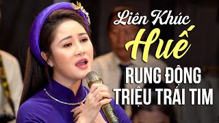 Liên Khúc Huế Tình Yêu Của Tôi - Nhạc Trữ Tình Xứ Huế Rung Động Trái Tim Triệu Người Nghe