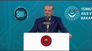 Cumhurbaşkanı Erdoğan, Türkiye ile Güçlenen, Türkiye'ye Güç Veren Kadınlar Programı'nda konuştu