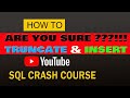SQl # 27: TRUNCATE and INSERT new records to a Table