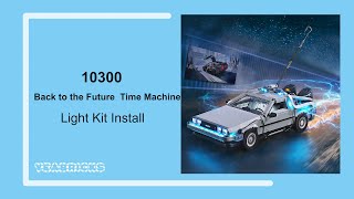 Yeabricks Light kit Install in the Lego Back to the Future Time Machine 10300