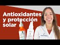 Antioxidantes y Protección Solar, la combinación perfecta 👌 | Farmaciasdirect