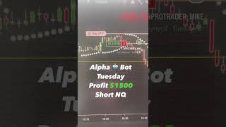 THE ALPHA BOT 🤖 Up $1,500 on 1 Mini Lot $NQ #futures #nq #rty #nasdaq