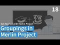 Groupings – Merlin Project Learning Path (English)