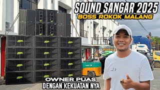 SOUND SANGAR 2025🔥BOSS ROKOK MALANG MBOIS AUDIO - OWNER PUAS DENGAN KEKUATAN NYA ‼️