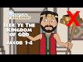 Jacob 1-4 Seek Ye The Kingdom of God | Come Follow Me 2024 | The Book Of Mormon