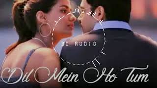 DIL ME TUM HO - 3D AUDIO ! CHEAT INDIAL ! ARMAAN MALIK ! SWING RECORDS