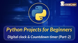 Digital clock & Countdown timer (Part-2) | Python Projects for Beginners