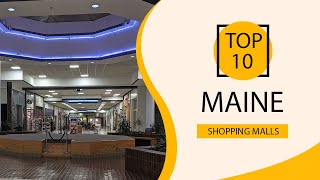 Top 10 Shopping Malls to Visit in Maine | USA - English