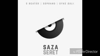 S.Beater ft. Syke Dali ft Soprano - Saza seret (SS)