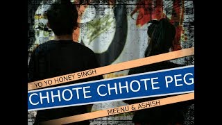 Chhote chhote peg dance choreography | yoyo honey singh |Meenu & Ashish