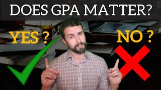 Does College GPA Matter? The Truth...