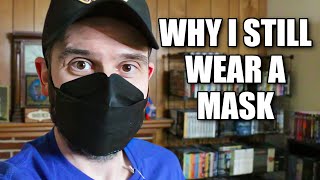 Why I Still Wear a Mask