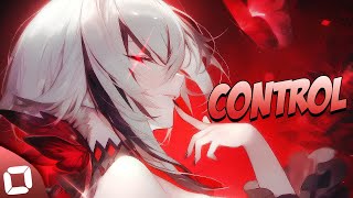 Nightcore | - Control (Rock Version/Lyrics)
