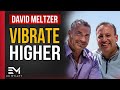 How to SHIFT Your ENERGY and CHANGE your LIFE | David Meltzer