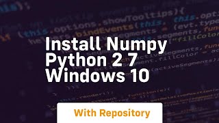 install numpy python 2 7 windows 10