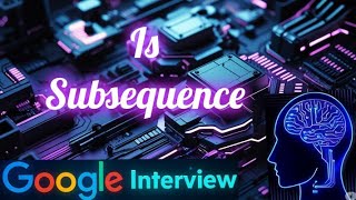 Is Subsequence | LeetCode 392 | C++, Java, Python | Recursive and Iterative | 100% | Watch complete