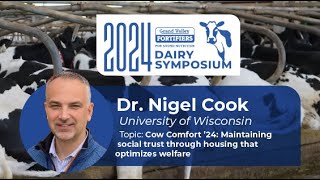 Nigel Cook | Cow Comfort '24 | GVF Dairy Symposium 2024