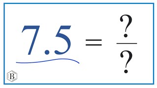 7 5 As A Fraction Simplified Form