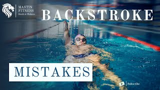 Top 5 Backstroke Mistakes!