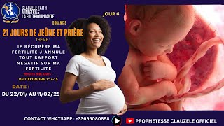 JOUR 6 JEÛNE ET PRIÈRE JE RÉCUPÈRE MA FERTILITÉ J'ANNULE TOUT RAPPORT NÉGATIF SUR MA FERTILITÉ