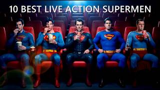 10 BEST LIVE ACTION SUPERMEN