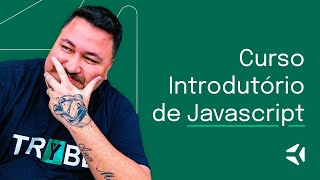 Curso Introdutório de JavaScript GRATUITO - Dicas para aproveitar ao máximo! | Trybe