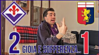 [LIVE REACTION]  FIORENTINA - GENOA 2-1: GRANDI GOL, MA ANCORA TROPPA SOFFERENZA..