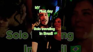 First Day Solo Traveling in Brazil - Costs, and Activities