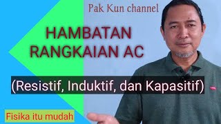 Rangkaian Resistif, Induktif, Kapasitif dan penerapannya