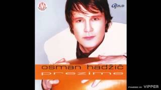 Osman Hadžić - Zaboravi moj broj - (Audio 2002)